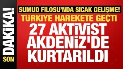 Akdeniz&rsquo;de Sumud Filosu alarmı! 27 aktivist Sahil G&uuml;venlik tarafından kurtarıldı