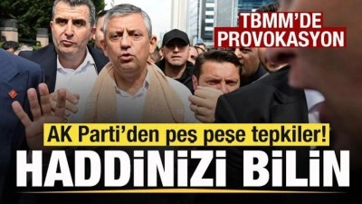 CHP'de kriz! TBMM'de provokasyon! AK Parti'den peş peşe tepkiler: Herkes haddini bils