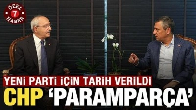 CHP 'parampar&ccedil;a': Yeni parti i&ccedil;in tarih verildi