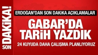 Cumhurbaşkanı Erdoğan: Gabar'da tarih yazdık!
