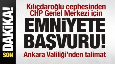 Kılı&ccedil;daroğlu cephesinden emniyete genel merkez başvurusu! Ankara Valiliği'nden talimat