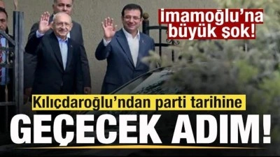 Kılı&ccedil;daroğlu'ndan parti tarihine ge&ccedil;ecek adım! D&uuml;ğmeye basıldı! İmamoğlu'na b&uuml;y&uuml;k şok!