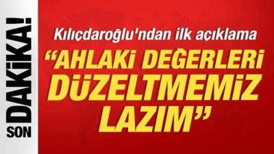 Kılı&ccedil;daroğlu: Partide ahlaki değerleri d&uuml;zeltmemiz lazım