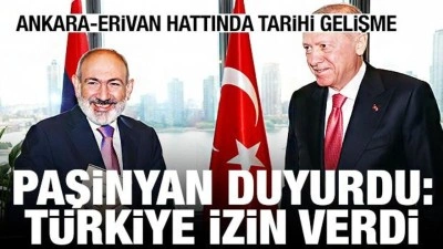 Paşinyan duyurdu: T&uuml;rkiye demir yolu bağlantısını bize a&ccedil;tı