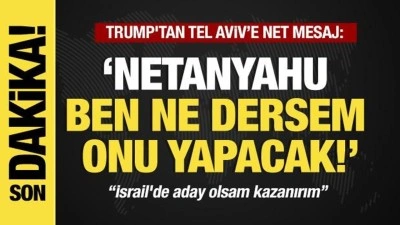Son dakika... Trump'tan flaş a&ccedil;ıklama: Netanyahu ne dersem onu yapacak!