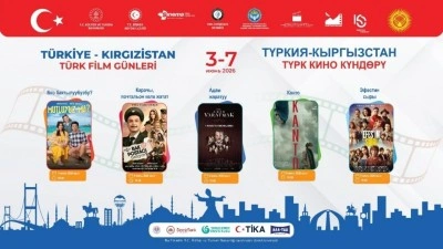 'T&uuml;rkiye-Kırgızistan T&uuml;rk Film G&uuml;nleri' Bişkek'te ger&ccedil;ekleştirilecek